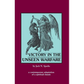 Victory in the Unseen Warfare