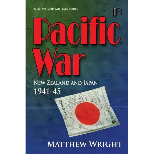 Pacific War: New Zealand and Japan 1941-45
