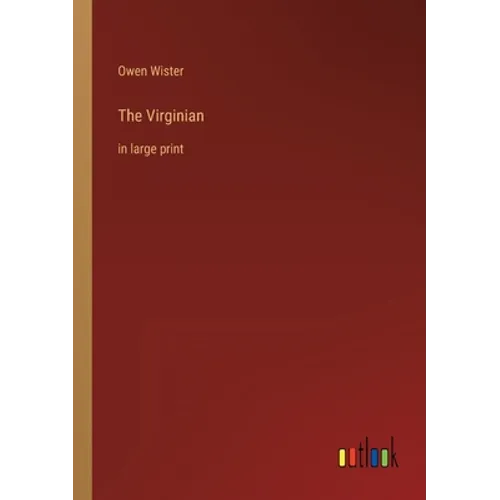 The Virginian: in large print