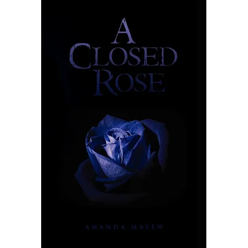 A Closed Rose