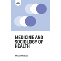 Medicine and Sociology of Health