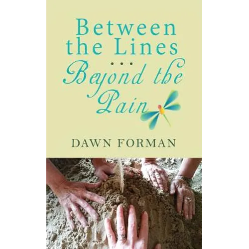 Between the Lines...Beyond the Pain