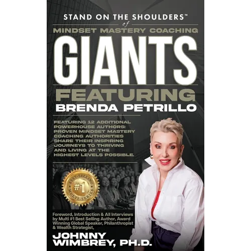 Stand on the Shoulders of Mindset Mastery Coaching Giant Featuring Brenda Petrillo