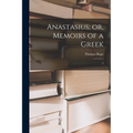 Anastasius; or, Memoirs of a Greek: 2