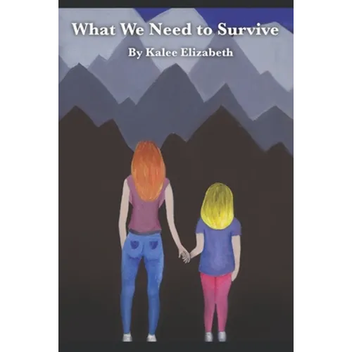 What We Need to Survive