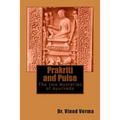Prakriti and Pulse: The two Mysteries of Ayurveda