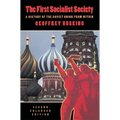 The First Socialist Society: A History of the Soviet Union from Within, Second Enlarged Edition