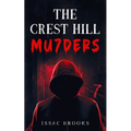 The Crest Hill Mu7ders