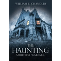 The Haunting: Spiritual Warfare.