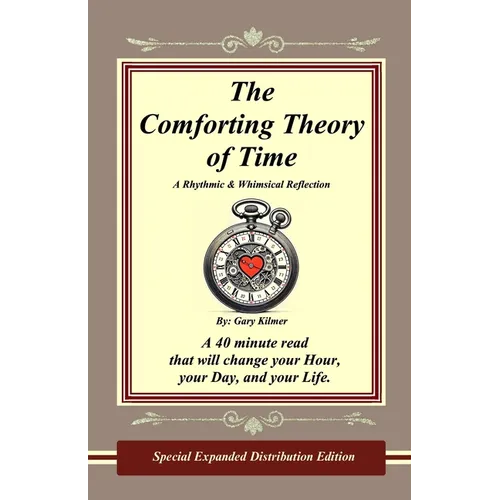 The Comforting Theory of Time: A Rhythmic & Whimsical Reflection