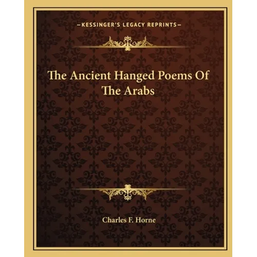 The Ancient Hanged Poems Of The Arabs