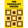 The Federalist Papers