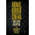 Animal Horror Cinema: Genre, History and Criticism