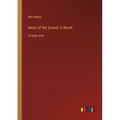 Heart of the Sunset; A Novel: in large print