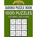 Sudoku Puzzle Book, 1,000 Puzzles, 500 HARD and 500 EXTRA HARD: Improve Your Game With This Two Level BARGAIN SIZE Book