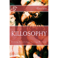 Killosophy