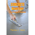 Concrete Made Easy: From Planning To Completion
