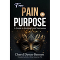 From Pain to Purpose: A Guide to Healing From Narcissism