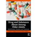 Drug and Substance Abuse Among Older Adults: Identification, Analysis, and Synthesis