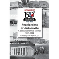 Recollections of Jacksonville - A Sesquicentennial Celebration