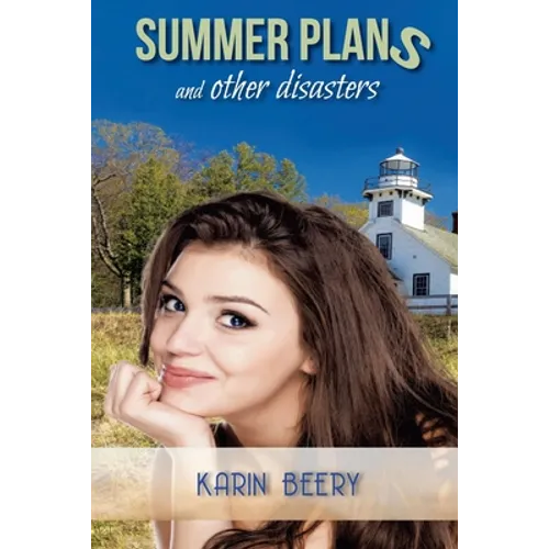 Summer Plans and Other Disasters