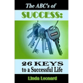 The ABC's of Success: 26 Keys to a Successful Life