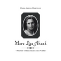More Lies Ahead: Twenty-Three Selected Poems