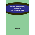 The Irish Penny Journal, (Volume I) No. 44, May 1, 1841