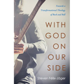 With God on Our Side: Towards a Transformational Theology of Rock and Roll