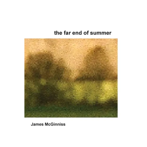The Far End of Summer