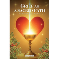 Grief as a Sacred Path