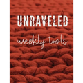 Unraveled Weekly Tools: Companion Journal to the UNRAVELED Workbook