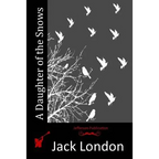 A Daughter of the Snows - Paperback