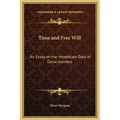 Time and Free Will: An Essay on the Immediate Data of Consciousness