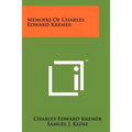 Memoirs of Charles Edward Kremer
