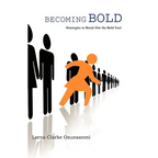Becoming Bold: Strategies to Break Out the Bold You!