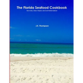 The Florida Seafood Cookbook