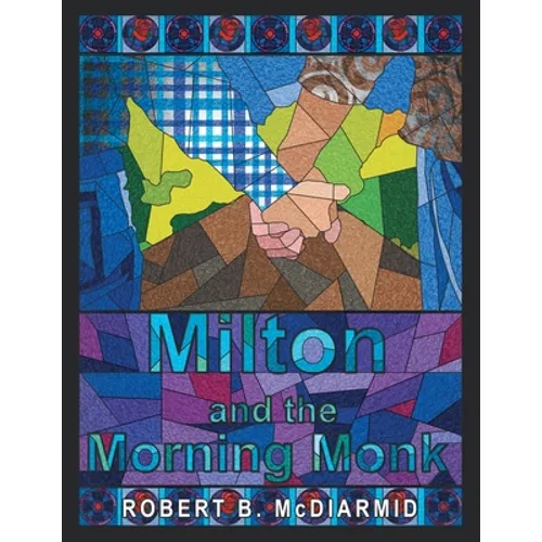 Milton and the Morning Monk