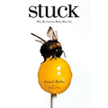 Stuck: Why We Can't (or Won't) Move On