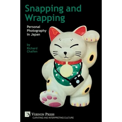 Snapping and Wrapping: Personal Photography in Japan