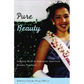 Pure Beauty: Judging Race in Japanese American Beauty Pageants