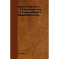 Indian Texts Series - Siksha-Samuccaya - A Compendium of Buddhist Doctrine