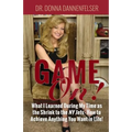 Game On!: What I Learned During My Time as the Shrink to the NY Jets - How to Achieve Anything You Want In Life!