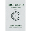 Profound Pondering: A guide to guiding yourself