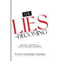 Lies of Becoming