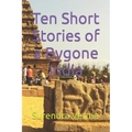 Ten Short Stories of a Bygone India