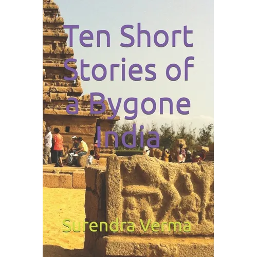 Ten Short Stories of a Bygone India