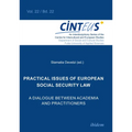 Practical Issues of European Social Security Law: A Dialogue Between Academia and Practitioners