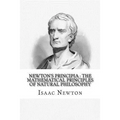 Newton's Principia: the mathematical principles of natural philosophy: To which is added Newton's system of the world