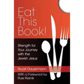 Eat This Book!: Strength for Your Journey with the Jewish Jesus
